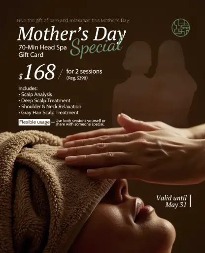 [Gift Card] Mother's Day Special - Head Spa 2 Sessions 